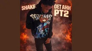 Shake det ahh pt2 (feat. Unknown_luh5 & Pooda2rexkless)