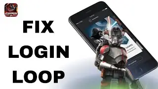 How To Fix And Solve Login Loop On Star Wars Galaxy Of Heroes App | Final Solution