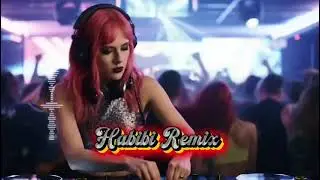 DJ HABIBI Full Bass Remix 🔊 2025 Viral Arabic EDM TikTok Version🌙🌙