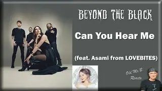 BEYOND THE BLACK - Can You Hear Me (при участии Асами из LOVEBITES) (Реакция)