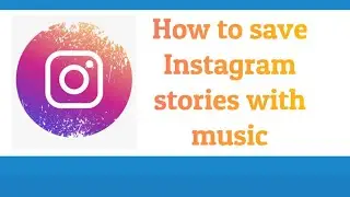 How to save Instagram stories with music#instatricks #instagram #technology @abhijeetmeshram