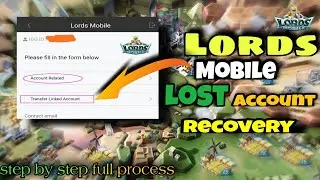 How to Recover Lords Mobile lost Account| How to Change Gmail account in lords mobile