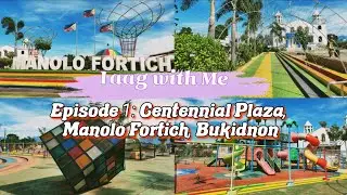 [Laag with Me] Episode 1: Centennial Plaza, Manolo Fortich, Bukidnon | Mark Ian Suaner
