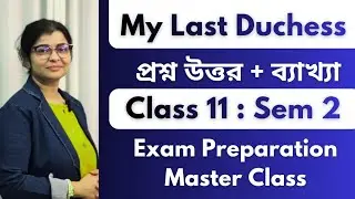 My Last Duchess : Browning: Class 11 Sem 2 💥 Exam Preparation Master Class : Questions Answers an...
