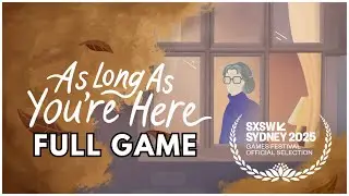 As Long As You're Here FULL GAME | No Commentary
