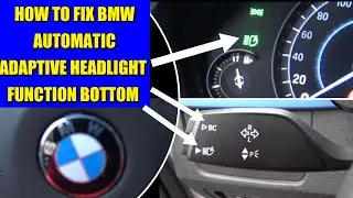 HOW TO FIX BMW AUTOMATIC ADAPTIVE HEADLIGHTS #bmw