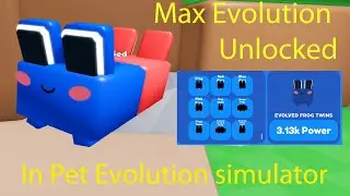 Unlocked New Max Evolution in Pet Evolution Simulator!!! | Roblox