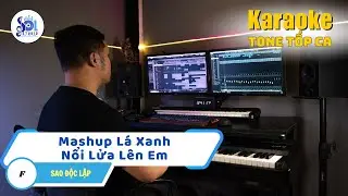 Mashup L&aacute; Xanh - Nổi Lửa L&ecirc;n Em | Sao Độc Lập | Sol Studio