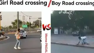 Girl road crossing vs boy 👦 road crossing meme