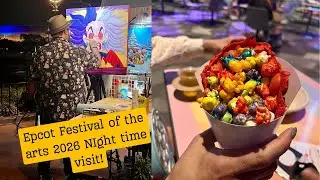 Epcot festival of the arts 2026 night time visit!