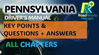 Pennsylvania Driver&rsquo;s Manual &ndash; Key Points + Practice Questions Each Chapter | RoadReadyRecaps
