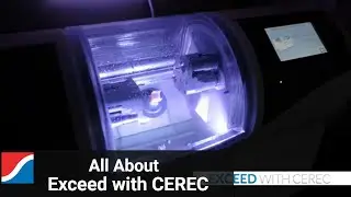 Exceed with CEREC: Learning how to use the CEREC System