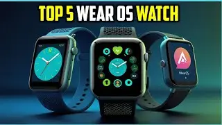 Best Wear OS Watch of [2025] | 5 Best Premium & Budget Wear OS Watches 2025