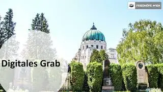 Vienna Central Cemetery: Digital Grave