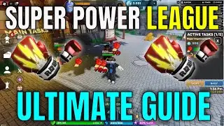 SUPER POWER LEAGUE ULTIMATE GUIDE! (Max Power, Speed, Level Up) - Roblox