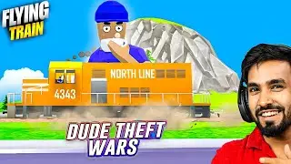FLYING TRAIN IN DUDE THEFT WARS AMAZING VIDEO DO NOT MISS 😱