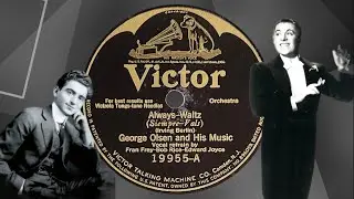 &ldquo;Always&rdquo; by George Olsen and His Music 1926