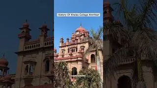 History Of Khalsa College Amritsar #amritsar #history #sikhheritage #viral #youtubeshorts #shorts