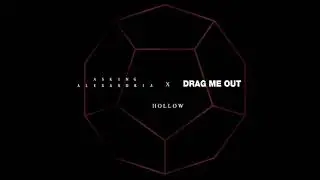 Asking Alexandria X Drag Me Out - Hollow (feat. Denis Stoff)