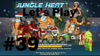Let's Play Jungle Heat Episode #39: 