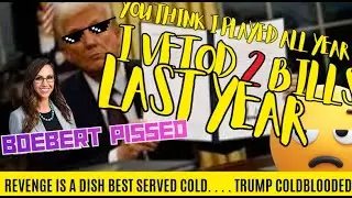 &ldquo;Congress in 2025: Bills Passed?? & Trump&rsquo;s First Vetoes &mdash; Boebert Pissed Full Breakdown&rdquo;