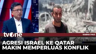 Qatar Dibombardir Israel, Timur Tengah Kian Memanas! | Kabar Pagi tvOne