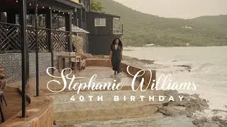 Stephanie Williams Cinematic 40th Birthday in St Croix