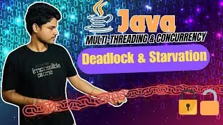 Deadlock & Starvation in Java: How to Create, Fix, and Avoid Them