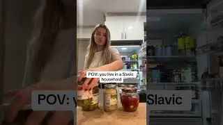 POV: you live in a slavic household