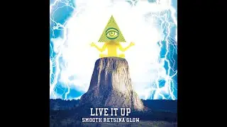 Smooth Retsina Glow   Live It Up Official Music Video