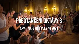 PŘEDTANČENÍ OKTÁVY B | XXVII. maturitní ples AG 2023