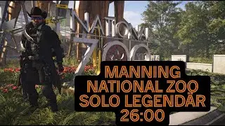 The Division 2 Manning National Zoo Solo Legendär 26:00