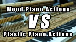 Wood vs Plastic Piano Actions: What&rsquo;s the Difference?