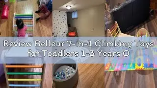 Review Belleur 7-in-1 Climbing Toys for Toddlers 1-3 Years Old, Foldable Wooden Pikler Triangle Set