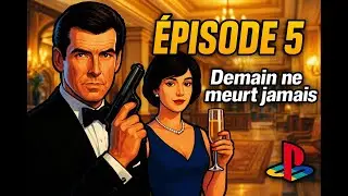 James Bond Demain ne meurt jamais  Episode 5