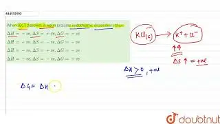 When KCl dissolves in water (assume endothermic dissolution), then: | 12 | SOLUTIONS | CHEMISTRY...