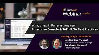 What's new in Runecast Analyzer: Enterprise Console & SAP HANA Best Practices