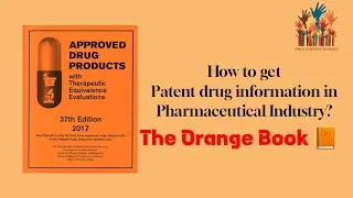 How to find patent drug information in pharmaceutical industry, how it is useful for pharma studies