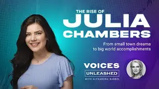 From small town dreams to big world accomplishments: The rise of Julia Chambers