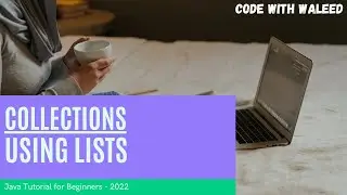 22 Collections - Using Lists