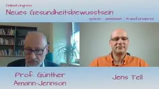 Prof. G&uuml;nther Amann-Jennson - Neues-Gesundheitsbewusstsein-Onlinekongress