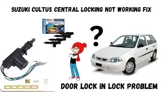 Suzuki cultus door lock in lock problem solution | Suzuki cultus central locking not working fix