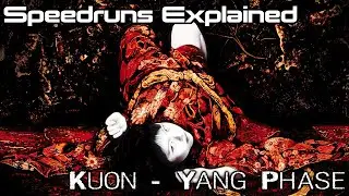 Speedruns Explained | Kuon - Yang Phase