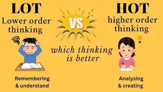 LOT vs HOT | Lower Order vs Higher Order Thinking Explained in Simple Words