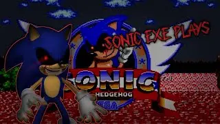 TIME FOR CHAOS! Sonic  EXE plays Sonic the hedgehog EXE MOD