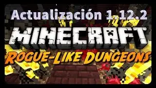 Roguelike Dungeons Mod para Minecraft 1.12.2 a 1.6.4 - M&aacute;s y Mejores Dungeons !