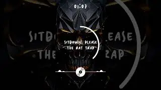 Sitdown, please - The Rat Trap #trap #dubstep #sitdownplease