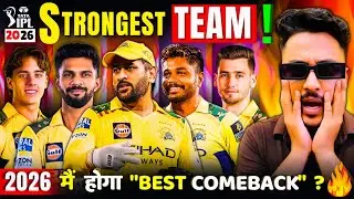 IPL 2026 Most Strongest Team CSK ? CSK Opening Combination किया होगा? CSK Playing 11 2026