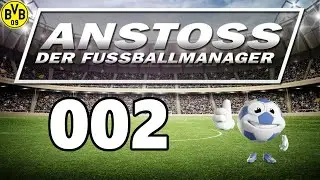 TRANSFERS ⚽ Let&acute;s Play ANSTOSS - DER FUSSBALLMANAGER #002 [ Deutsch / Gameplay ]