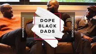 Should black businesses be segregated | Dope Black Dads Podcast | Episode 38